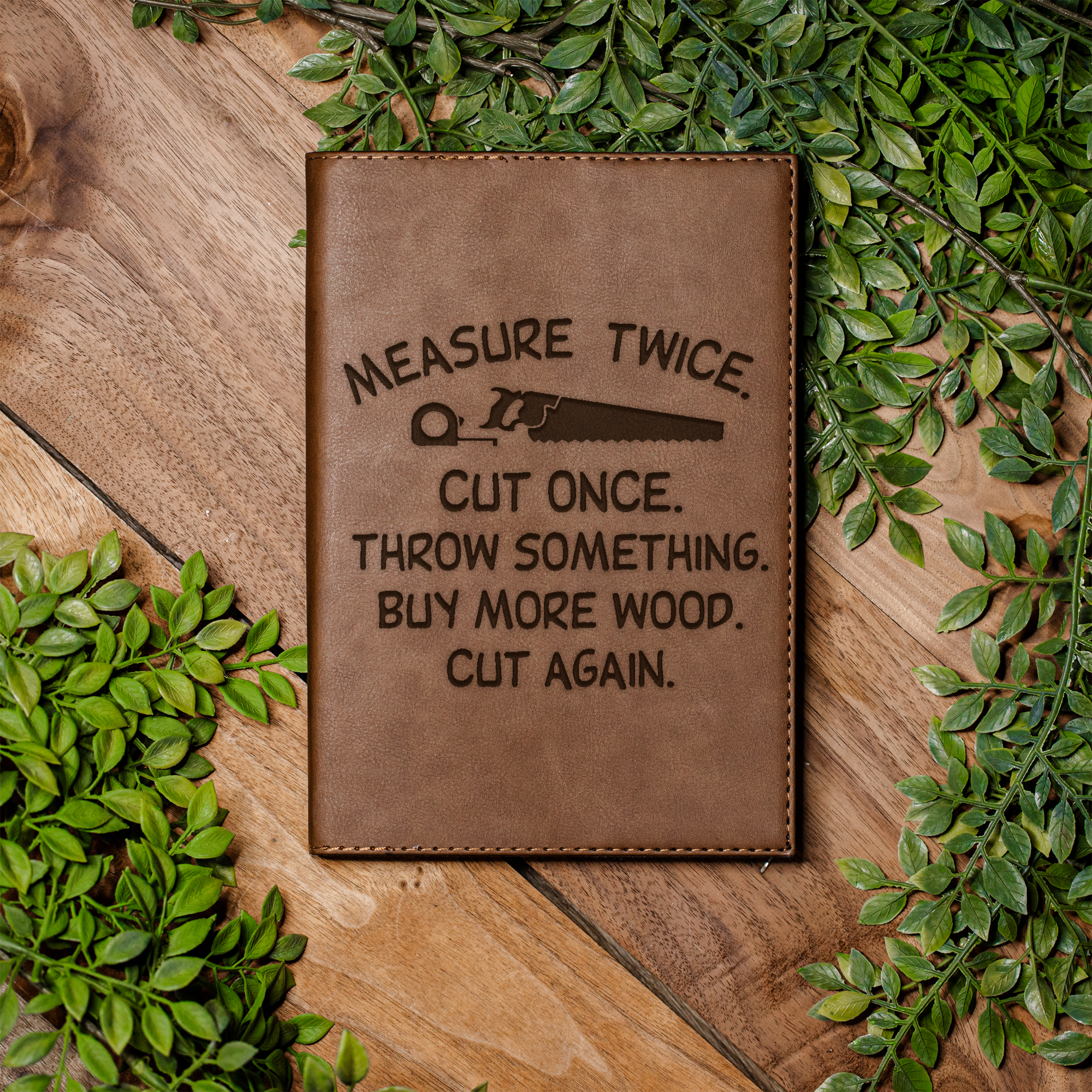 Funny Woodworking Leather Journal | Carpenter Notebook | Measure Twice Cut Once Gift | Woodworker Gift | Contractor Journal | Father's Day Gift
