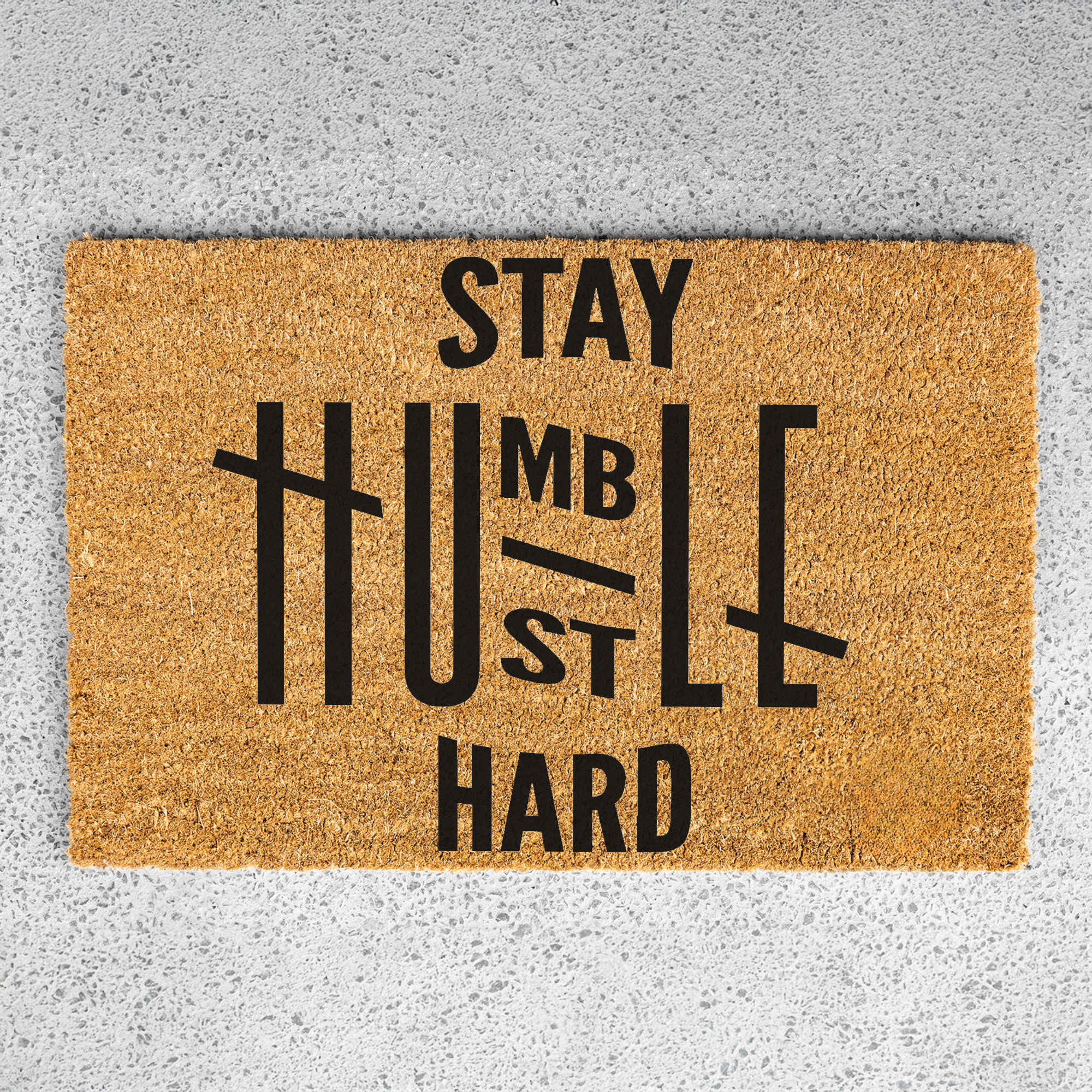 Stay Humble Hustle Hard Coir Doormat