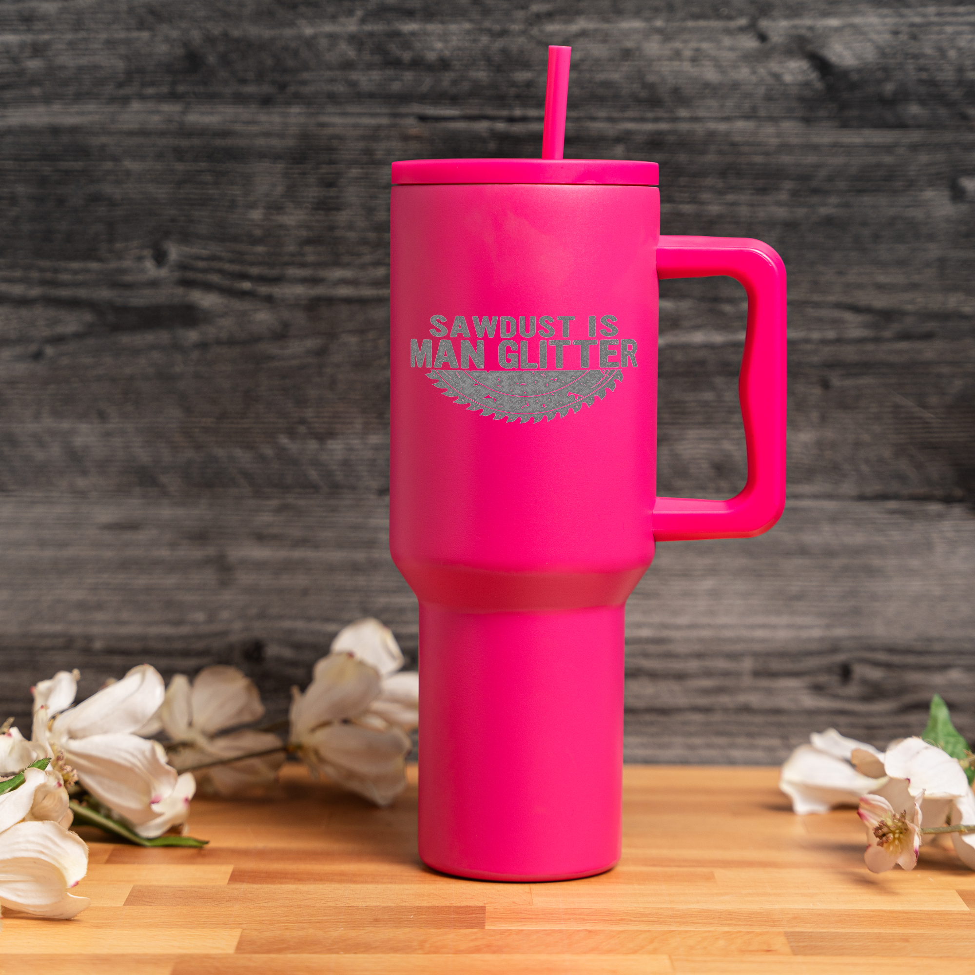 40oz Tumbler Sawdust is Man Glitter, Funny Gift for Woodworkers, Stainless Steel, Insulated