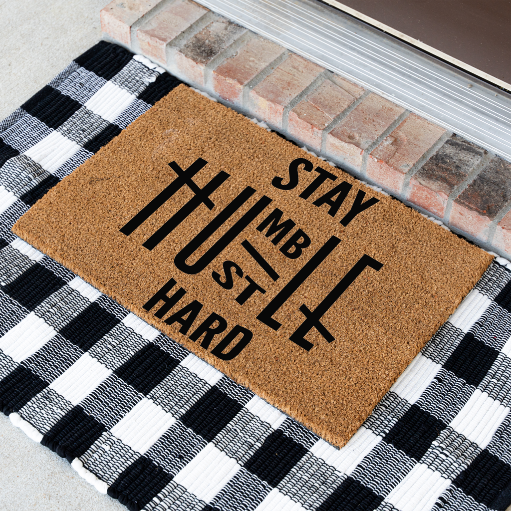 Stay Humble Hustle Hard Coir Doormat