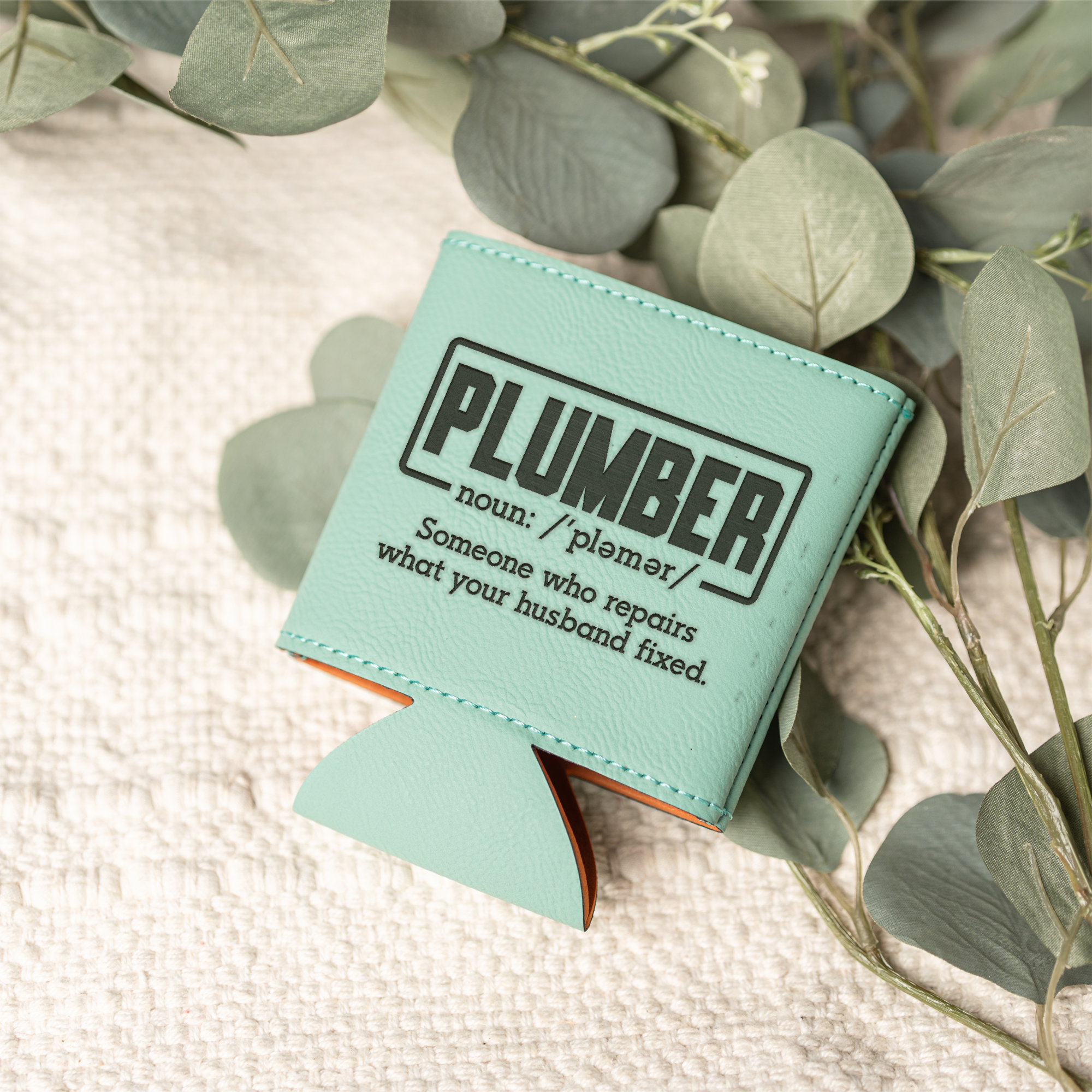 Leather Beverage Holder with Funny Plumber Design, Perfect Groomsmen Gift or Father's Day Present, Gift for Plumbers, Can Cooler Engraved