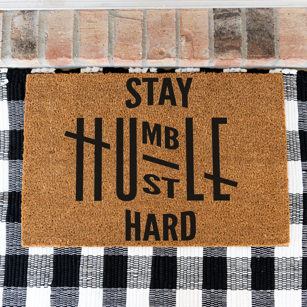 Stay Humble Hustle Hard Coir Doormat