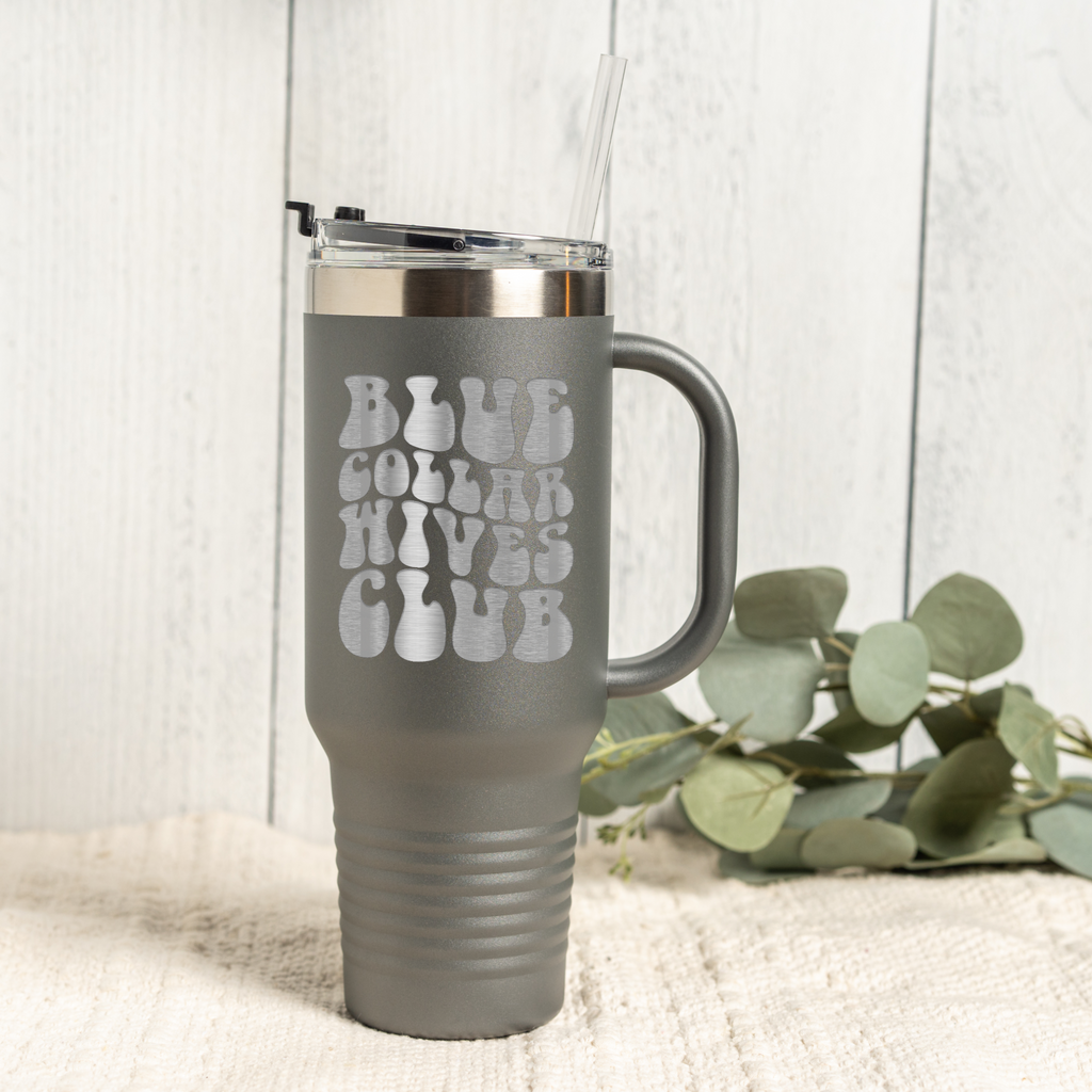 Blue Collar Wives Club 40oz Tumbler