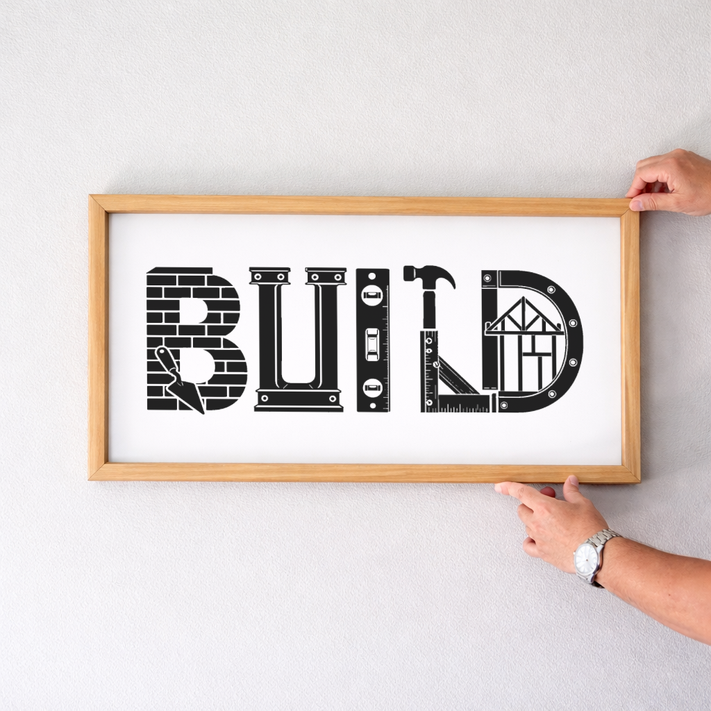 'Build' 2:1 Framed Sign