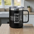 15oz Stainless Steel Mug - Stay Humble Hustle Hard