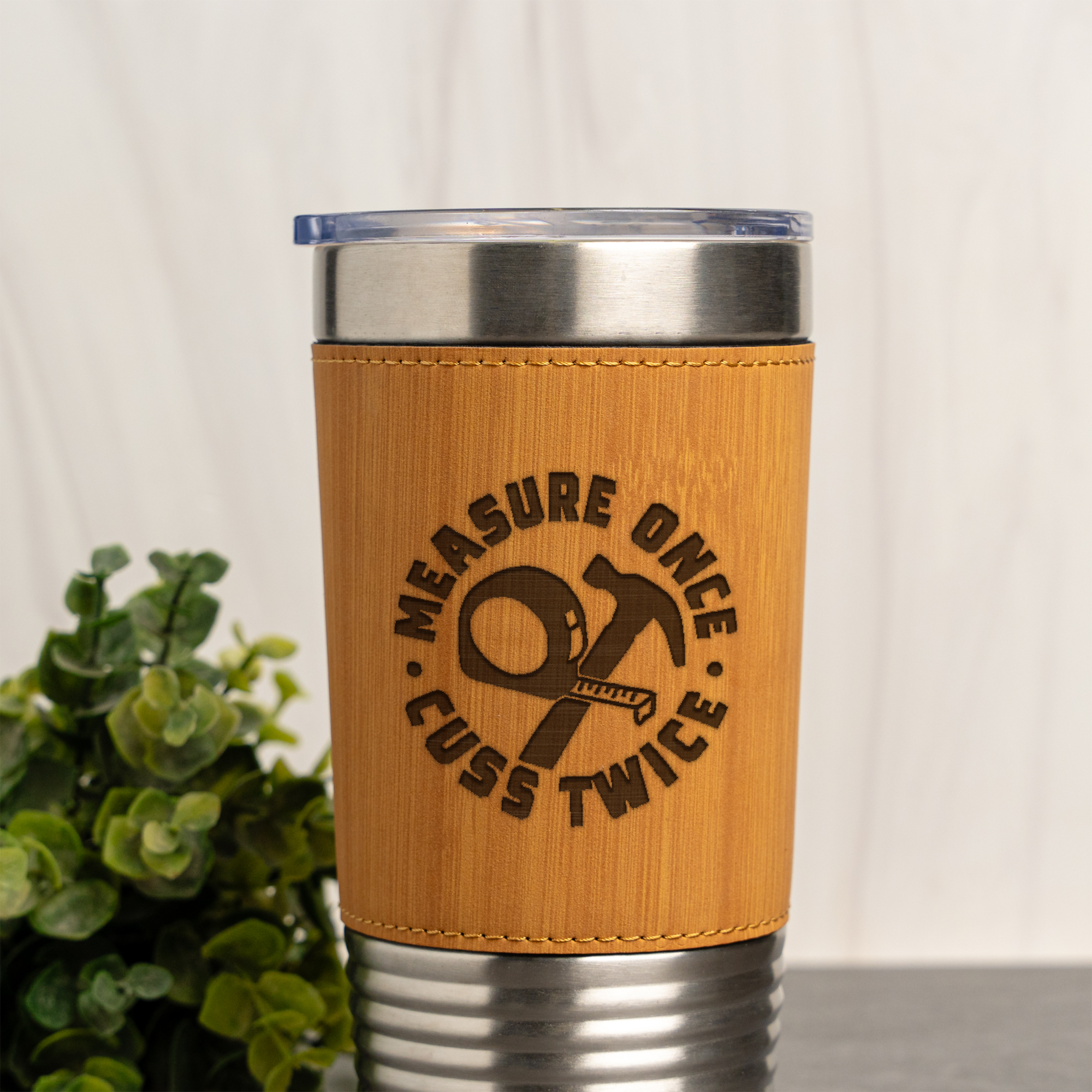 Measure Once Cuss Twice - 20oz Leather Wrapped Tumbler
