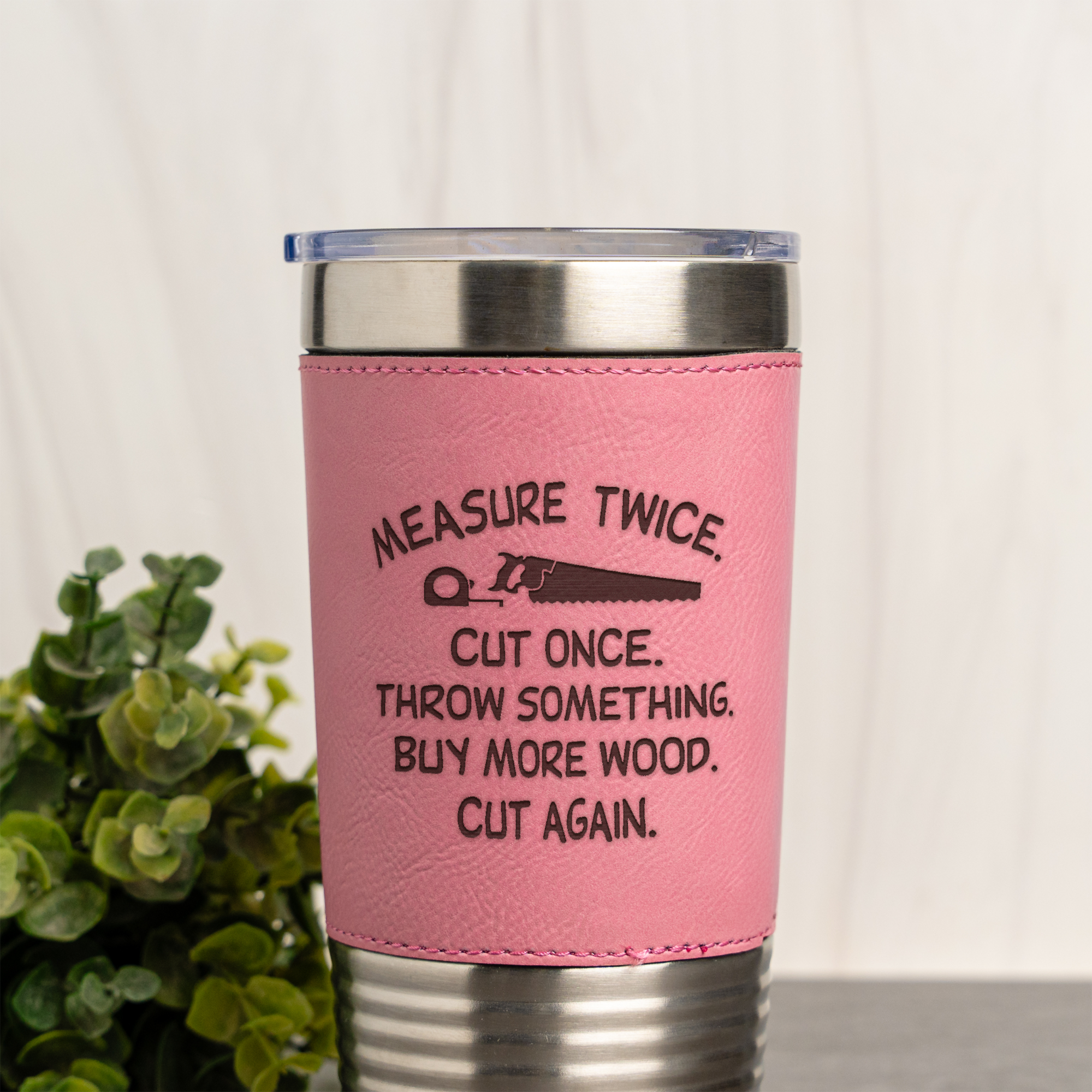 Funny Measure Twice Design - 20oz Leather Wrapped Tumbler